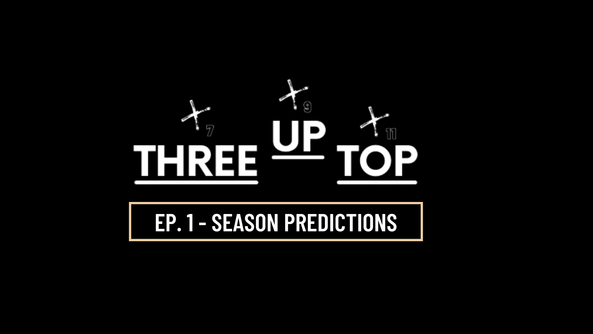 Three Up Top Ep. 1